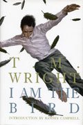 I am the Bird (9781905834839) by T.M. Wright