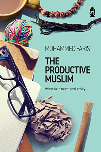 Beispielbild fr The Productive Muslim: Where Faith Meets Productivity zum Verkauf von HPB-Ruby