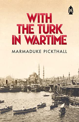 Beispielbild fr With The Turk In Wartime zum Verkauf von PBShop.store US