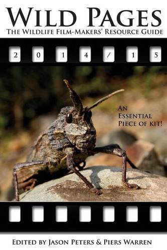 Stock image for Wild Pages: The Wildlife Film-Makers' Resource Guide 2014-15 for sale by WorldofBooks