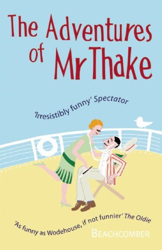 Imagen de archivo de The Adventures of Mr Thake a la venta por ThriftBooks-Dallas