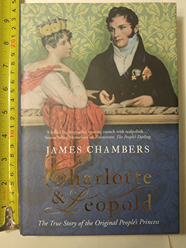 Beispielbild fr Charlotte and Leopold : The True Story of the Original People's Princess zum Verkauf von Better World Books