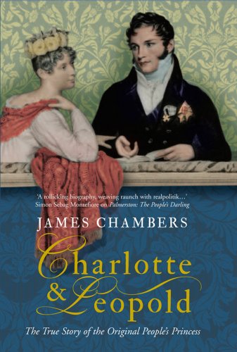 Stock image for Charlotte and Leopold: The True Story of the Original People's Princess for sale by WorldofBooks