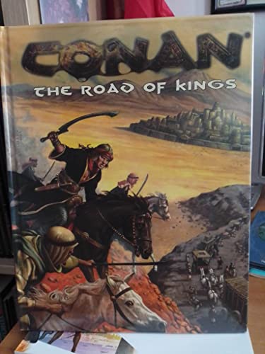 Conan: Return to the Road of Kings (Conan Roleplaying Game RPG) (9781905850082) by Hanrahan, Gareth