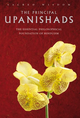 Beispielbild fr The Principal Upanishads: The Essential Philosophical Foundation of Hinduism (Sacred Wisdom) zum Verkauf von More Than Words