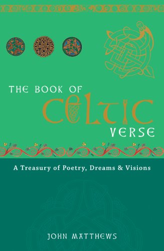 Stock image for The Book of Celtic Verse : A Treasury of Poetry, Dreams and Visions for sale by Better World Books