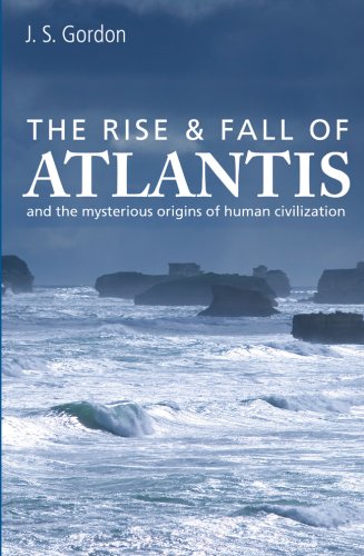 Stock image for The Rise & Fall of Atlantis: And the Mysterious Origins of Human Civilization for sale by BookEnds Bookstore & Curiosities