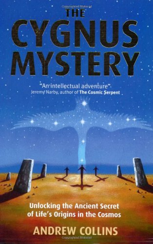 Cygnus Mystery: Unlocking the Ancient Secret of Life's Origins in the Cosmos - Collins, Andrew