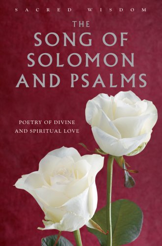 Stock image for The Song of Solomon and Psalms: Poetry of Divine and Spiritual Love (Sacred Wisdom) for sale by Mr. Bookman