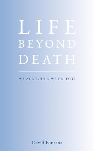 Beispielbild fr Life Beyond Death: What Should We Expect? zum Verkauf von WorldofBooks