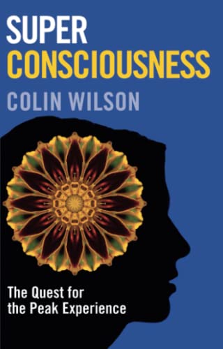 Super Consciousness: 4.92 (PAPERBACK) (9781905857982) by Wilson, Colin