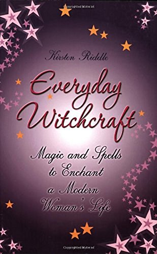 Stock image for Everyday Witchcraft: Magic and spells to enchant a modern woman's life for sale by WorldofBooks