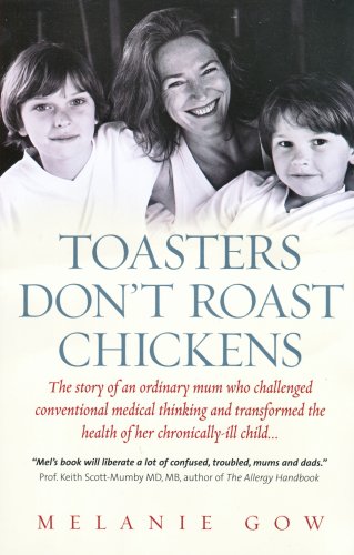 Stock image for Toasters Don't Roast Chickens: A Mum's Story for sale by WorldofBooks