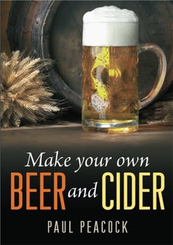 Stock image for Make Your Own Beer and Cider for sale by WorldofBooks