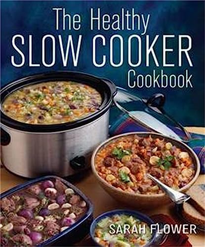 Stock image for The Healthy Slow Cooker Cookbook for sale by WorldofBooks