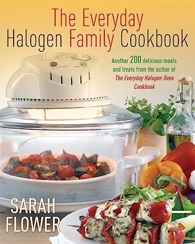 Beispielbild fr The Everyday Halogen Family Cookbook: Another 200 delicious meals and treats from the author of The Everyday Halogen Oven Cookbook zum Verkauf von WorldofBooks