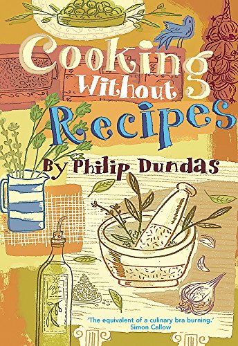 Stock image for ooking Without Recipes for sale by WorldofBooks
