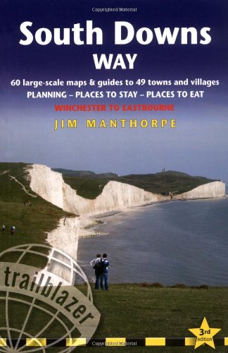 9781905864188: Trailblazer South Downs Way: Winchester to Eastbourne Planning, Places to Stay, Places to eat, includes 60 large-scale Walking Maps