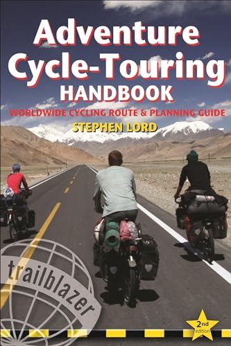 Stock image for Adventure Cycle-Touring Handbook: Worldwide Cycling Route & Planning Guide for sale by WorldofBooks