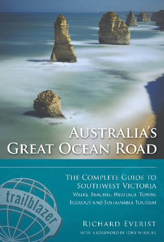 Beispielbild fr Australia's Great Ocean Road: The Complete Guide to Southwest Victoria: Walks, Beaches, Heritage, Towns, Ecology and Sustainable Tourism zum Verkauf von WorldofBooks