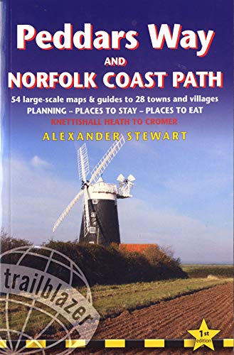 Beispielbild fr Peddars Way and Norfolk Coast Path: Trailblazer British Walking Guide: Practical walking guide from Knettishall Heath to Cromer with 54 Large-Scale . Maps, Planning, Places to Stay, Places to Eat zum Verkauf von WorldofBooks