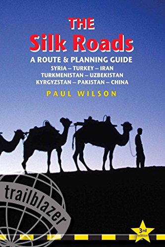 9781905864324: Silk Roads: A Route and Planning Guide (Trailblazer) [Idioma Ingls]