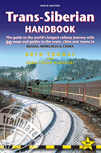 9781905864560: Trans-Siberian Handbook. Trailblazer. (Trailblazer Guide) [Idioma Ingls]: The Guide to the World's Longest Railway Journey with 90 Maps and Guides to the Rout, Cities and Towns in Russia, Mong