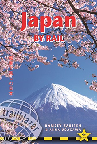 Stock image for Japan by Rail: Includes Rail Route Guide and 26 Town and City Guides (Trailblazer): Includes Rail Route Guide and 30 City Guides for sale by WorldofBooks