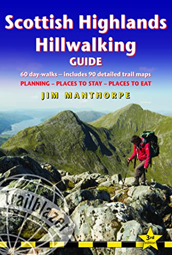 Stock image for Scottish Highland Hillwalking Guide: 60 Day-Walks: Includes 90 Detailed Trail Maps - Planning, Places to Stay, Places to Eat for sale by ThriftBooks-Atlanta