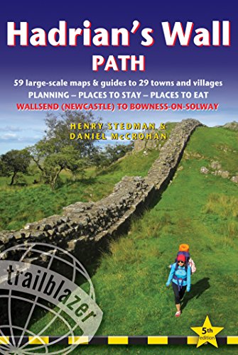 9781905864850: Hadrian's Wall Path: (Trailblazer British Walking Guide) 59 Large-Scale Walking Maps & Guides to 29 Towns and Villages - Planning, Places to Stay, ... (Trailblazer British Walking Guide)