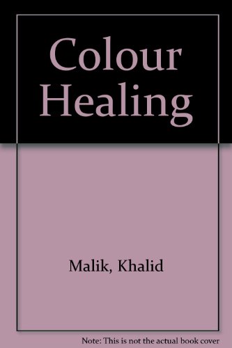 Colour Healing (9781905871025) by Khalid Malik