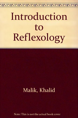 Introduction to Reflexology (9781905871049) by Malik, Khalid