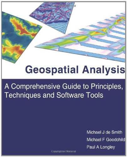 9781905886609: Geospatial Analysis: A Comprehensive Guide to Principles, Techniques and Software Tools