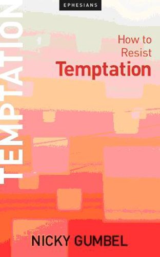 Beispielbild fr How to Resist Temptation (Ephesians Booklets) zum Verkauf von WorldofBooks