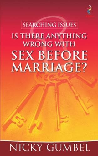 Stock image for Searching Issues: Is There Anything Wrong with Sex Before Marriage? for sale by WorldofBooks