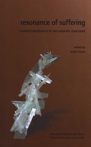 9781905888016: Resonance of Suffering: Countertransference in Non-Neurotic Structures (IPA: The International Psychoanalysis Library)