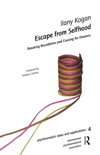 Imagen de archivo de Escape from Selfhood: Breaking Boundaries and Craving for Oneness a la venta por Revaluation Books