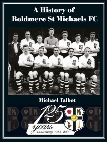 A History of Boldmere St Michaels FC (9781905891078) by Michael James Talbot