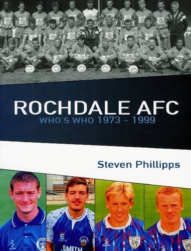 Beispielbild fr Rochdale AFC Who's Who 1973-1999 zum Verkauf von WorldofBooks
