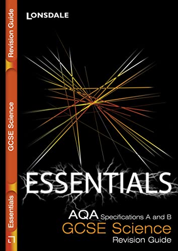 Stock image for Lonsdale GCSE Essentials    AQA Science: Revision Guide (2012 Exams Only) for sale by AwesomeBooks