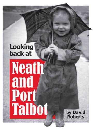 Beispielbild fr Looking Back at Neath and Port Talbot: v. 11 zum Verkauf von WorldofBooks