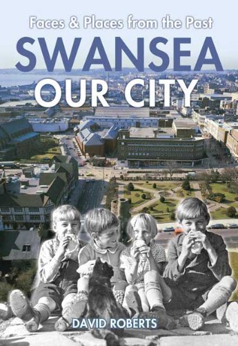 Beispielbild fr Swansea - Our City: Volume 16 zum Verkauf von Goldstone Books