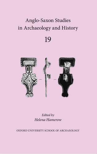 9781905905348: Anglo-Saxon Studies in Archaeology and History 19: Volume 19