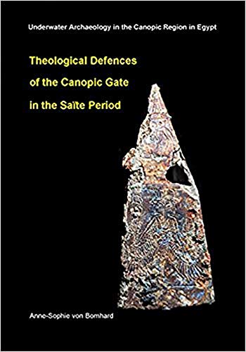 Beispielbild fr Theological Defences of the Canopic Gate in the Sa te Period (Underwater Archeology in the Canopic Region in Egypt) zum Verkauf von Books From California