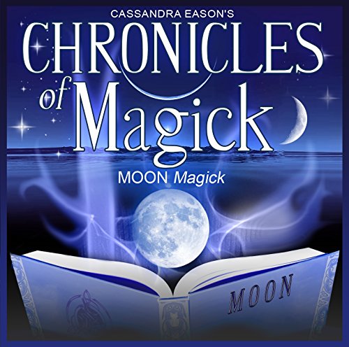 Imagen de archivo de Moon Magick: PMCD0128 (Chronicles of Magick) a la venta por Revaluation Books