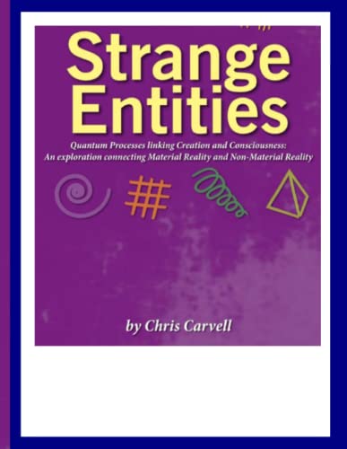 9781905912360: Strange Entities: Our treasurable unique human Quantum Consciousness