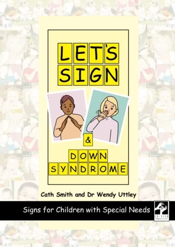 Stock image for Let's Sign and DOWN SYNDROME: Signs for Children with Special Needs for sale by WorldofBooks