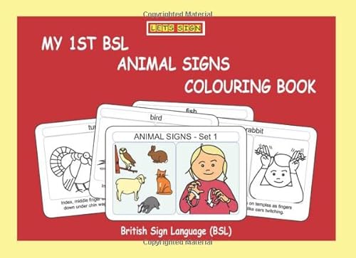 9781905913497: MY 1st BSL ANIMAL Signs COLOURING Book: British Sign Language (BSL)