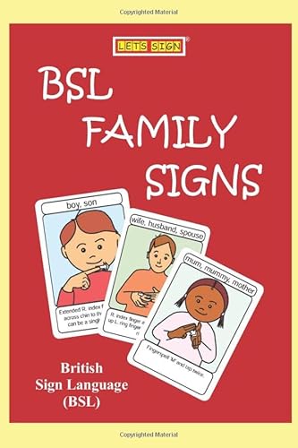 Stock image for BSL FAMILY Signs: British Sign Language (in FLASHCARD Format) (LET'S SIGN BSL) for sale by Books Unplugged