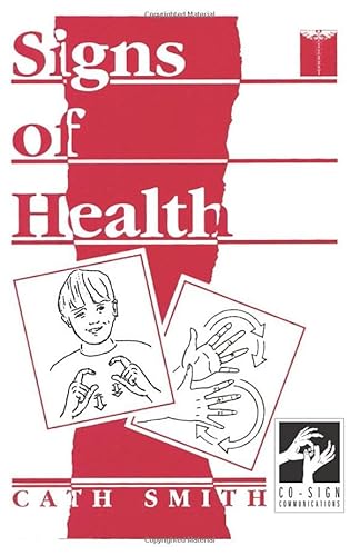 Stock image for Signs of Health: A Pocket Medical Sign Language Guide (Let's Sign BSL) for sale by AwesomeBooks